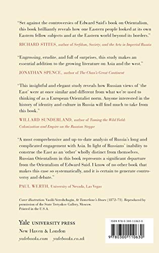 Russian Orientalism: Asia in the Russian Mind from Peter the Great to the Emigration — back cover