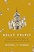 Bully Pulpit: Confronting the Problem of Spiritual Abuse in the Church