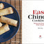 Easy Chinese Cookbook: Restaurant Favorites Made Simple by T