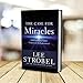 The Case for Miracles: A Journalist Investigates Evidence for the Supernatural