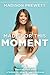 Made for This Moment: Standing Firm with Strength, Grace, and Courage
