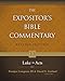 Expositor's Bible Commentary. Volume 10. Luke-Acts. Revised Edition (Expositor's Bible Commentary)