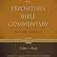 Expositor's Bible Commentary. Volume 10. Luke-Acts. Revised Edition (Expositor's Bible Commentary)