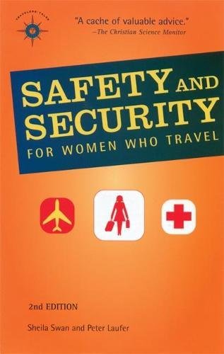 Safety and Security for Women Who Travel (Travelers' Tales Guides)
