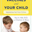 Vaccines and Your Child: Separating Fact from Fiction
