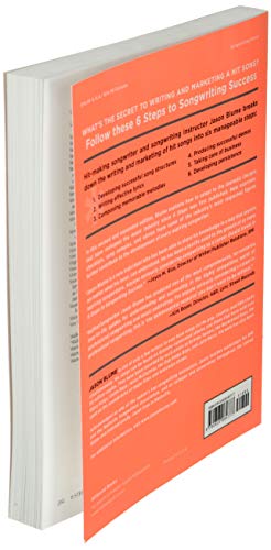 Six Steps to Songwriting Success, Revised Edition: The Comprehensive Guide to Writing and Marketing Hit Songs