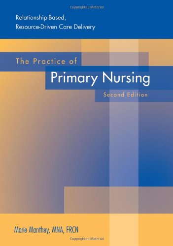 The Practice of Primary Nursing by Marie Manthey