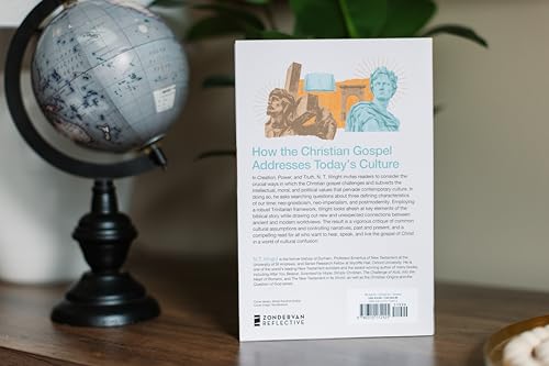 Creation, Power, and Truth: The Gospel in a World of Cultural Confusion