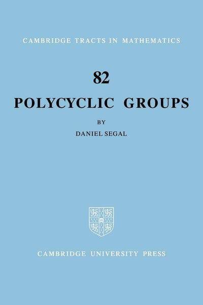 Polycyclic Groups (Cambridge Tracts in Mathematics, Series Number 82)