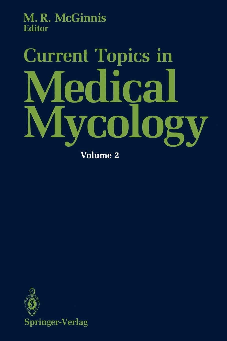 Current Topics in Medical Mycology (Current Topics in Medical Mycology, 2)