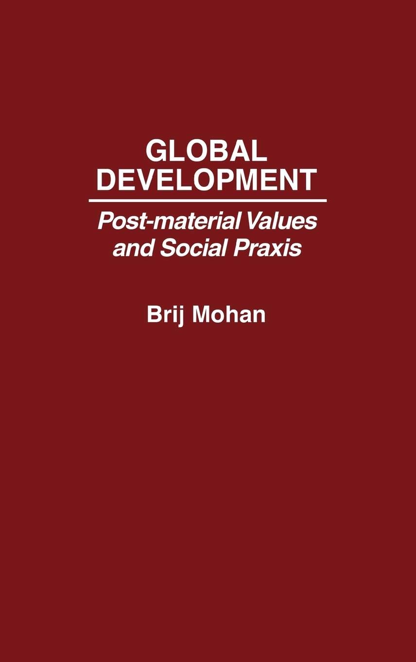 Global Development: Post-Material Values and Social Praxis