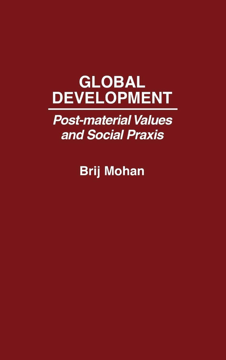 Global Development: Post-Material Values and Social Praxis