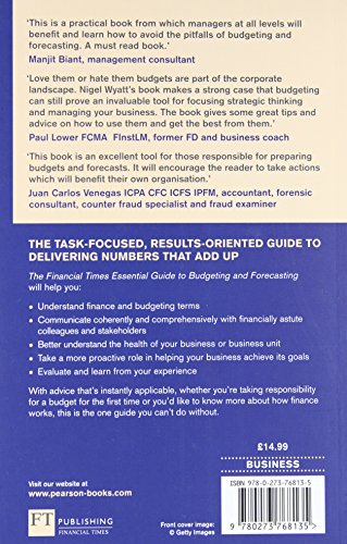 Financial Times Essential Guide to Budgeting and Forecasting, The: How to Deliver Accurate Numbers (The FT Guides)
