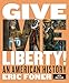 Give Me Liberty!: An American History. Full Edition