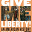 Give Me Liberty!: An American History. Full Edition