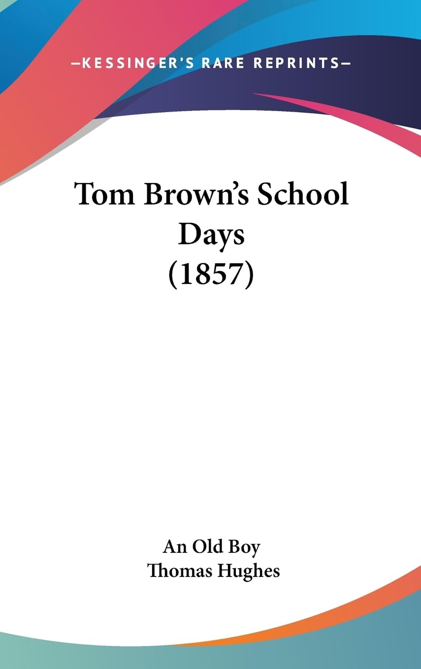 Tom Brown's School Days (1857)