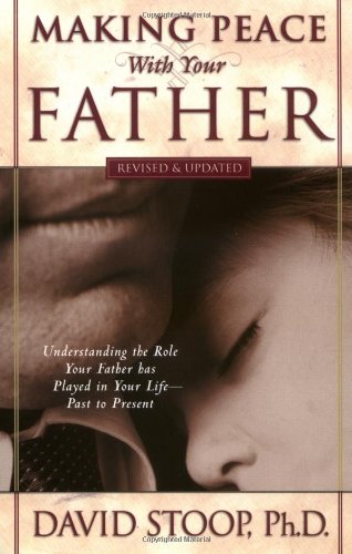 Making Peace With Your Father