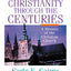 Christianity Through the Centuries