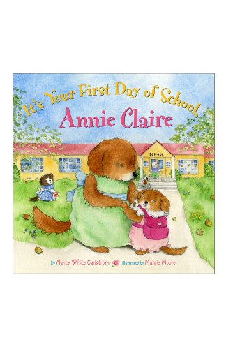 It's Your First Day of School, Annie Claire
