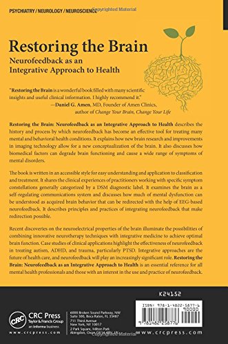 Restoring the Brain: Neurofeedback as an Integrative Approach to Health