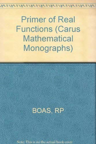 Primer of Real Functions (Carus Mathematical Monographs)