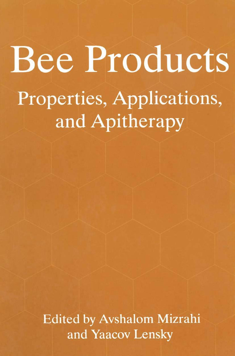 Bee Products: Properties, Applications, and Apitherapy