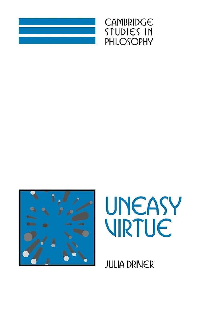 Uneasy Virtue (Cambridge Studies in Philosophy)