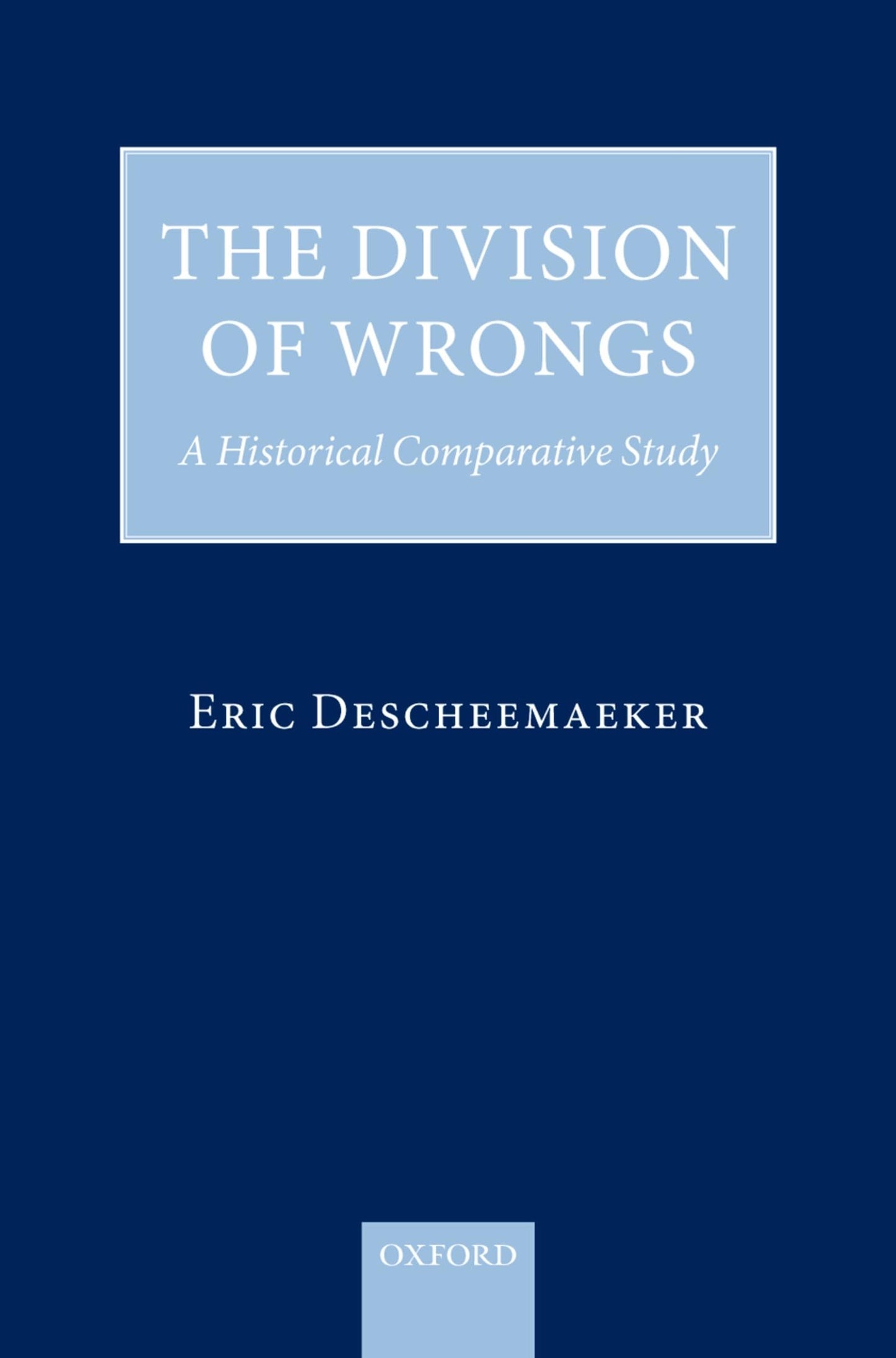 The Division of Wrongs: A Historical Comparative Study