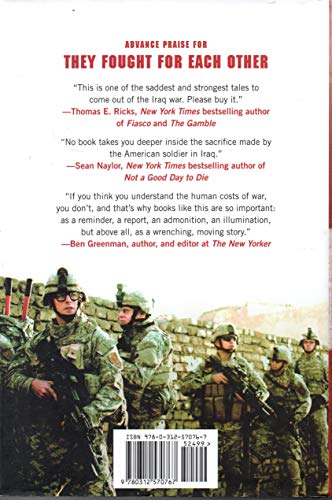 They Fought for Each Other: The Triumph and Tragedy of the Hardest Hit Unit in Iraq