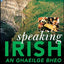 Speaking Irish (DVD Edition): Take your language skills beyo