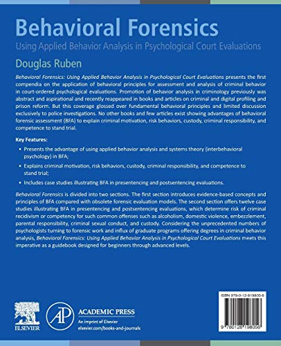 Behavioral Forensics: Using Applied Behavior Analysis in Psychological Court Evaluations