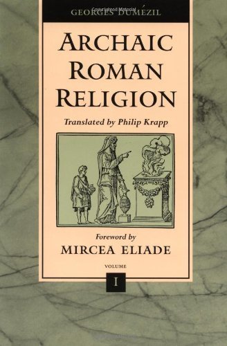 Archaic Roman Religion, Volume 1