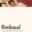 Rimbaud: Complete Works, Selected Letters, a Bilingual Edition