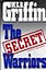 The Secret Warriors: A Men at War Novel