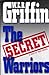 The Secret Warriors: A Men at War Novel