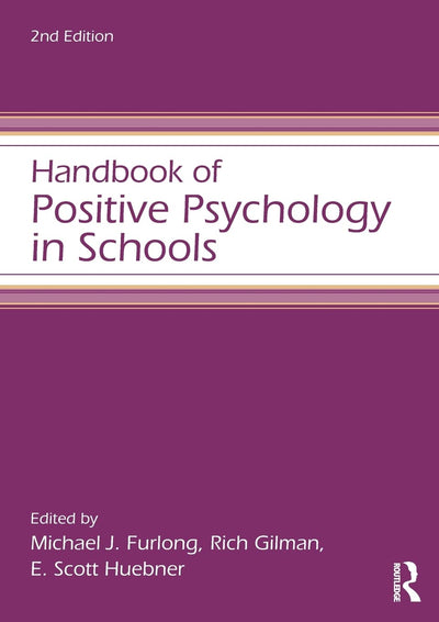 Handbook of Positive Psychology in Schools (Educational Psychology Handbook)