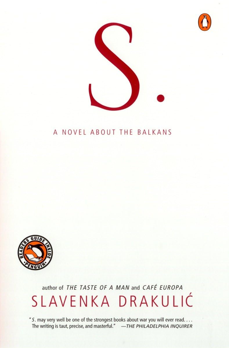 S.: A Novel about the Balkans by Drakulic, Slavenka