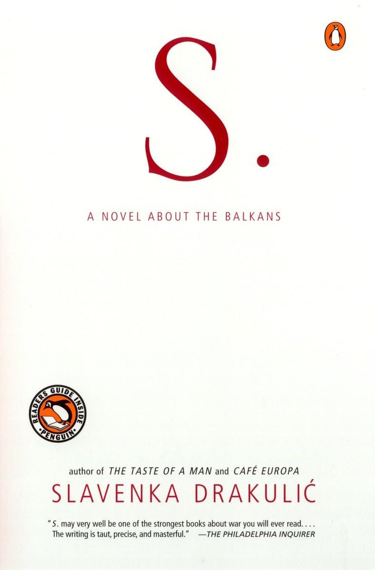 S.: A Novel about the Balkans by Drakulic, Slavenka