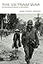The Vietnam War: An International History in Documents