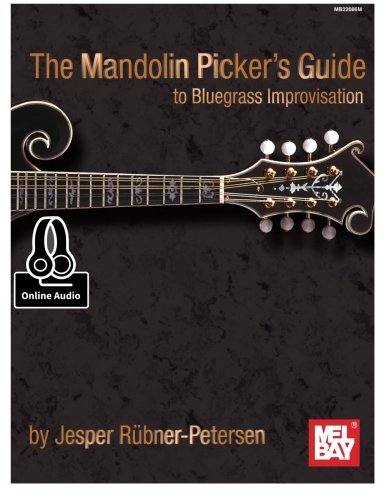 The Mandolin Picker's Guide to Bluegrass Improvisation