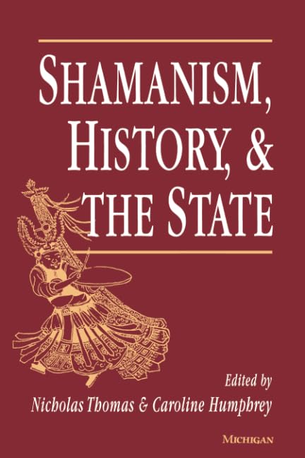 Shamanism, History, and the State