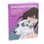 Unconditional: Stories of Women and the Animals They Love