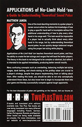 Applications of No-Limit Hold 'em: A Guide to Understanding Theoretically Sound Poker (No-Limit Hold 'em Books)