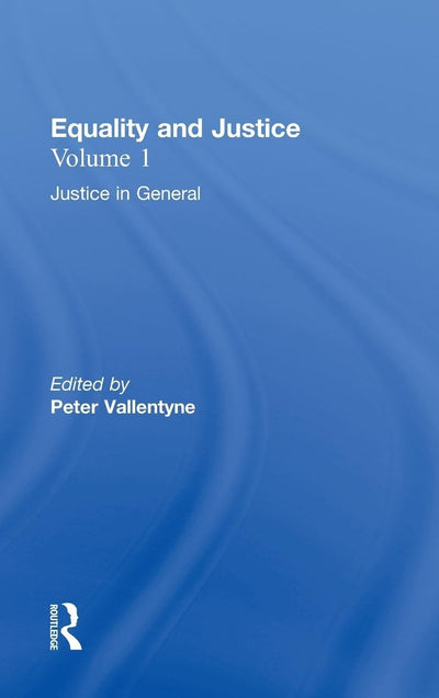 Justice in General: Equality and Justice (Ethical Investigations)