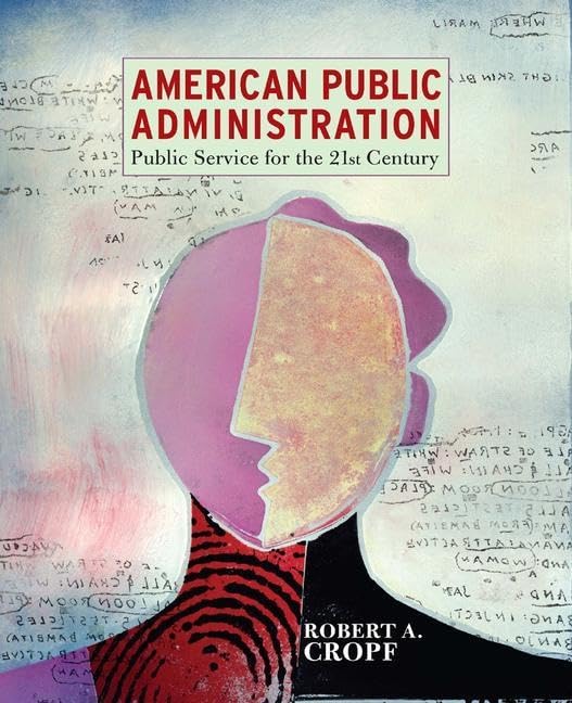 American Public Administration: Public Service for the 21st Century