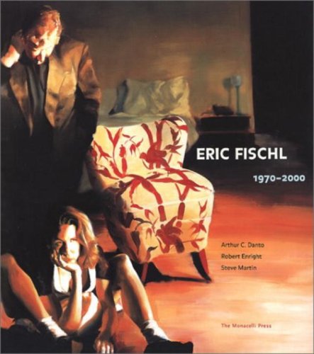 Eric Fischl: 1970-2000 by Enright, Robert