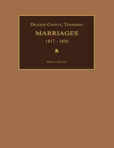 Dickson County, Tennessee, Marriages 1817-1856