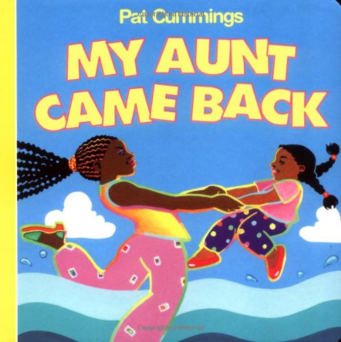 My Aunt Came Back by Cummings, Pat