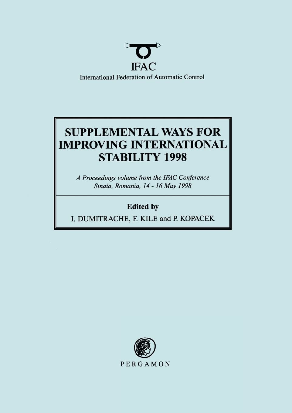 Supplemental Ways for Improving International Stability 1998 (IFAC Proceedings Volumes)