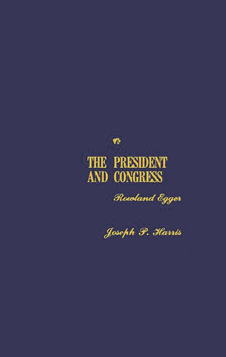 The President and Congress: (Foundations of American Government and Political Science)